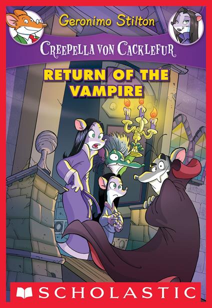 Creepella von Cacklefur #4: Return of the Vampire - Geronimo Stilton - ebook