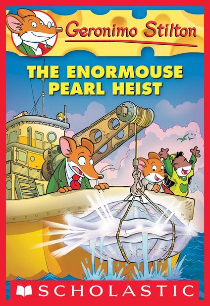 Geronimo Stilton #51: The Enormouse Pearl Heist - Geronimo Stilton - ebook