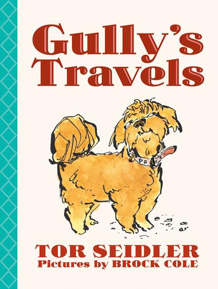 Gully's Travels - Tor Seidler,Brock Cole - ebook