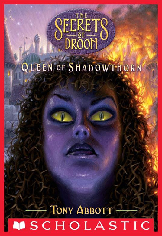 Queen of Shadowthorn (The Secrets of Droon #31) - Tony Abbott - ebook