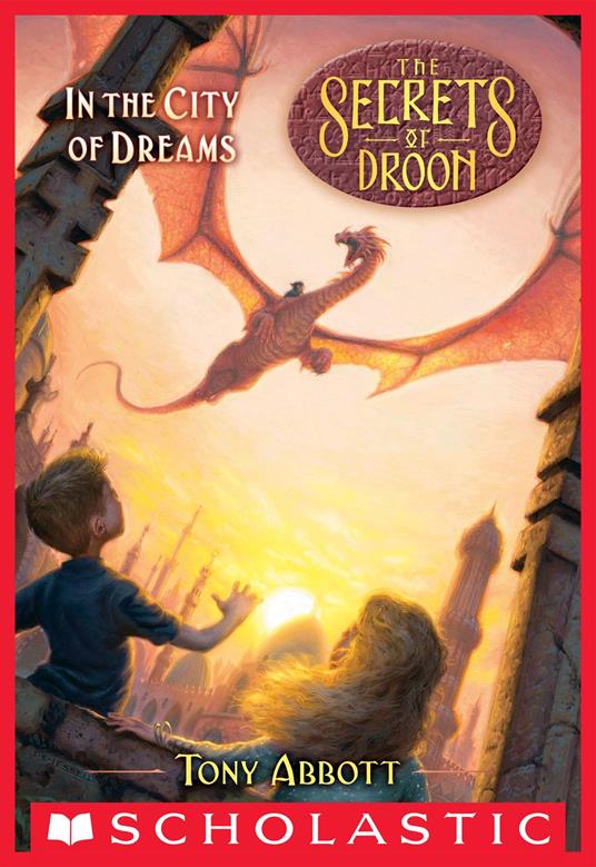 In the City of Dreams (The Secrets of Droon #34) - Tony Abbott - ebook