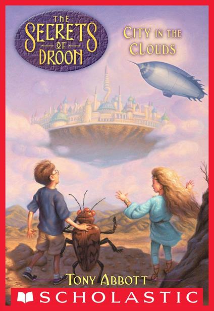 City in the Clouds (The Secrets of Droon #4) - Tony Abbott,Tim Jessell - ebook