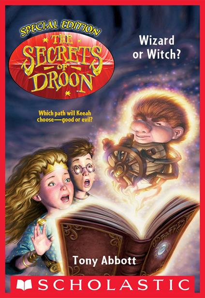 Wizard or Witch? (The Secrets of Droon: Special Edition #2) - Tony Abbott,David Merrell - ebook