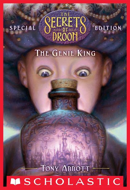 The Genie King (The Secrets of Droon: Special Edition #7) - Tony Abbott,Royce Fitzgerald - ebook