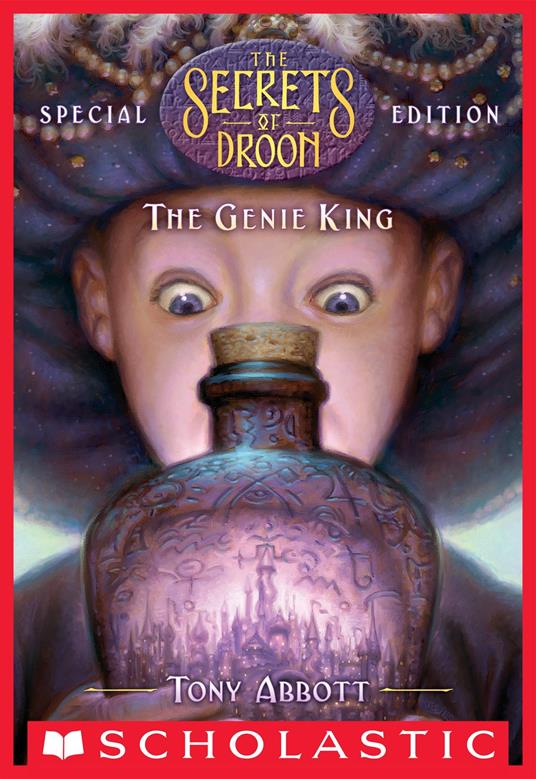 The Genie King (The Secrets of Droon: Special Edition #7) - Tony Abbott,Royce Fitzgerald - ebook