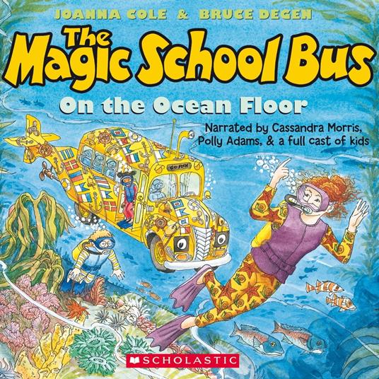 The Magic School Bus on the Ocean Floor