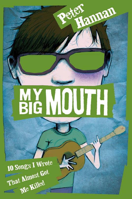My Big Mouth: 10 Songs I Wrote That Almost Got Me Killed - Peter Hannan - ebook