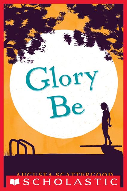 Glory Be - Augusta Scattergood - ebook
