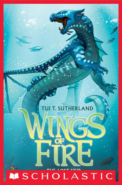 Wings of Fire Book Two: The Lost Heir - Tui T. Sutherland - ebook