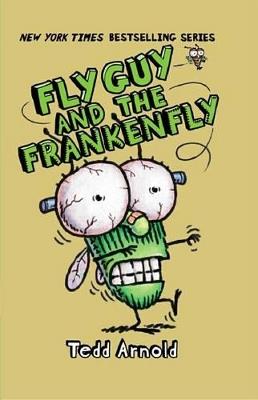 Fly Guy and the Frankenfly - Tedd Arnold - cover