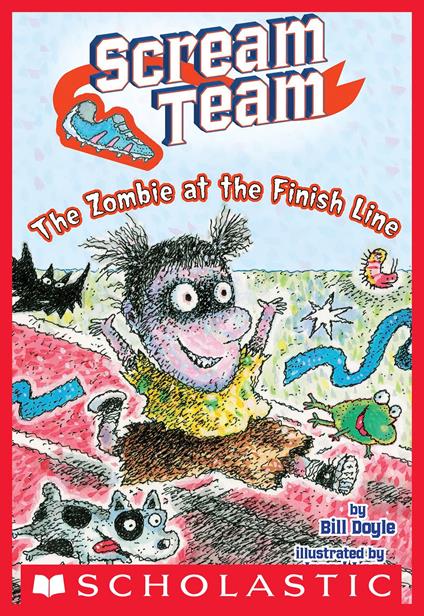 The Zombie at the Finish Line (Scream Team #4) - Bill Doyle,Jared Lee - ebook