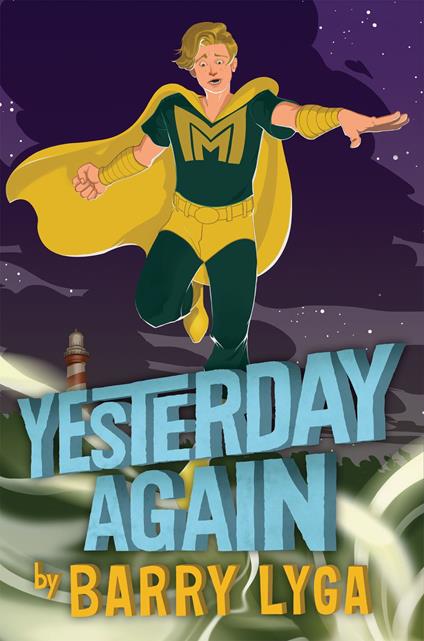 Yesterday Again (Archvillain, Book 3) - Barry Lyga - ebook