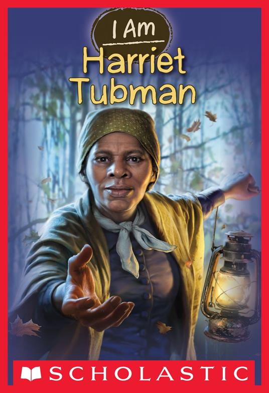 I Am Harriet Tubman (I Am #6) - Ms. Grace Norwich,Ute Simon - ebook