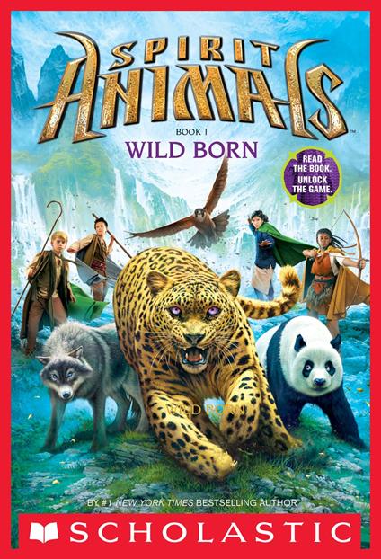 Wild Born (Spirit Animals, Book 1) - Brandon Mull - ebook