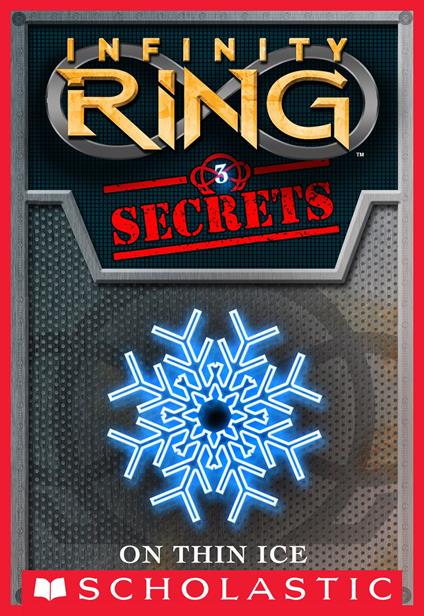 On Thin Ice (Infinity Ring Secrets #3) - E. W. Clarke - ebook