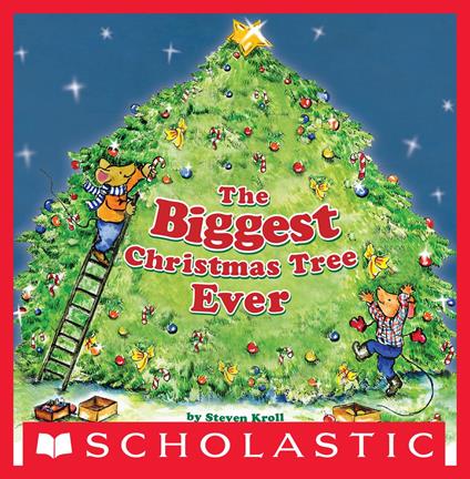 The Biggest Christmas Tree Ever - Steven Kroll,Jeni Bassett - ebook
