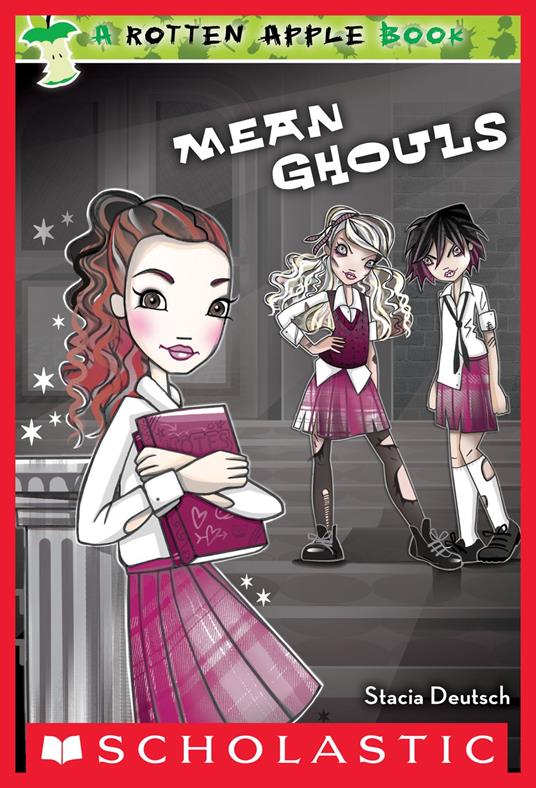 Rotten Apple #1: Mean Ghouls - Stacia Deutsch - ebook