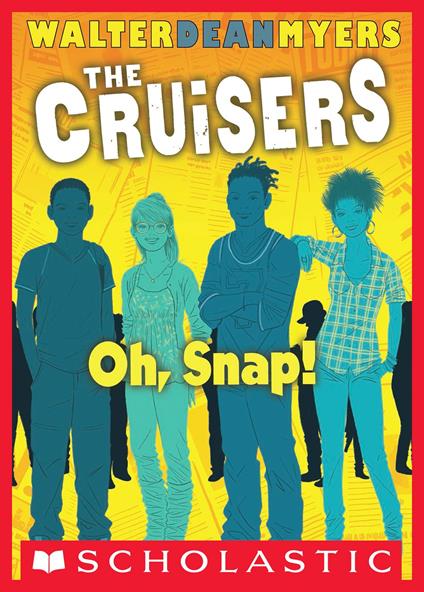 Oh, Snap! (The News Crew, Book 4) - Walter Dean Myers - ebook
