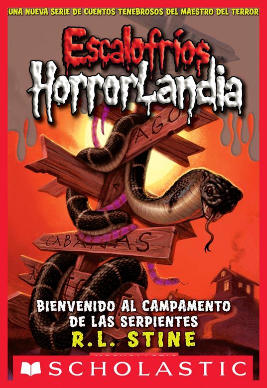 Escalofríos HorrorLandia #9: Bienvenido al campamento de las serpientes (Goosebumps HorrorLand #9: Welcome to Camp Slither) - R. L. Stine,Barbara Park - ebook