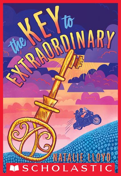 The Key to Extraordinary - Natalie Lloyd - ebook