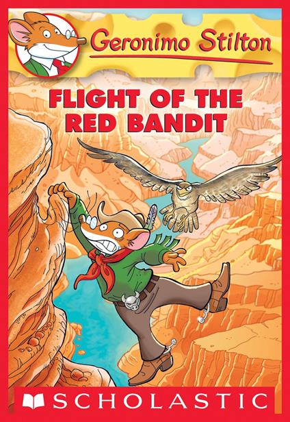 Flight of the Red Bandit (Geronimo Stilton #56) - Geronimo Stilton - ebook