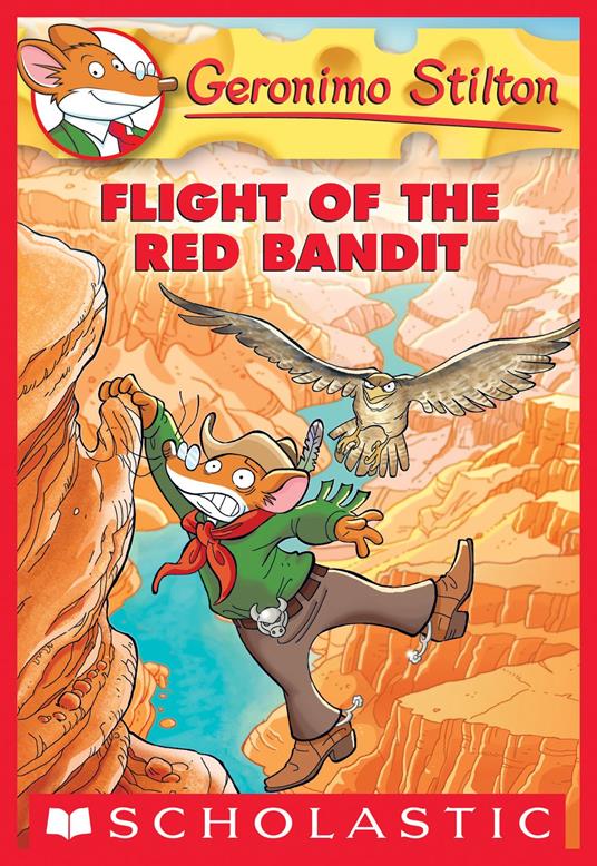 Flight of the Red Bandit (Geronimo Stilton #56) - Geronimo Stilton - ebook
