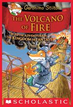 Geronimo Stilton and the Kingdom of Fantasy #5: The Volcano of Fire