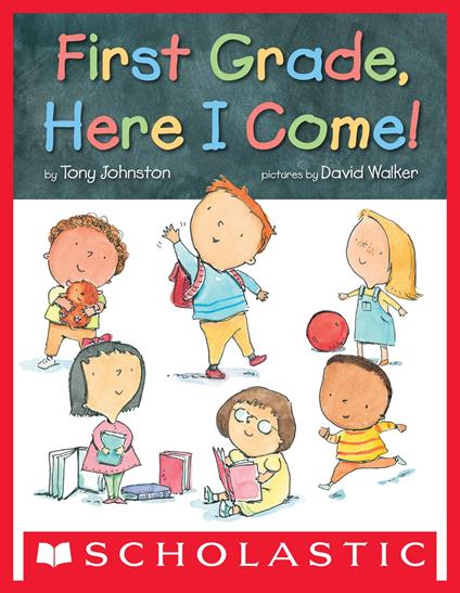 First Grade, Here I Come! - Tony Johnston,Walker David - ebook