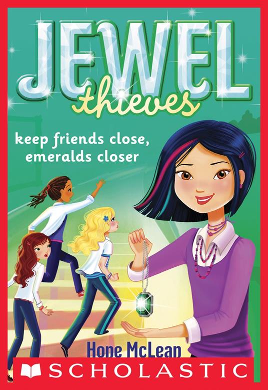 Jewel Society #3: Keep Friends Close, Emeralds Closer - Hope McLean - ebook