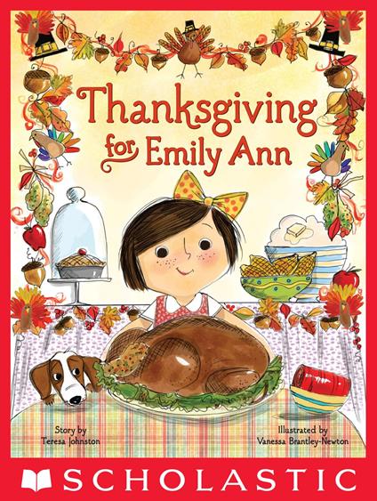 Thanksgiving for Emily Ann - Teresa Johnston,Vanessa Brantley-Newton - ebook