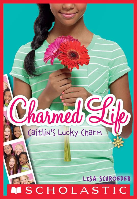 Caitlin's Lucky Charm (Charmed Life #1) - Lisa Schroeder - ebook
