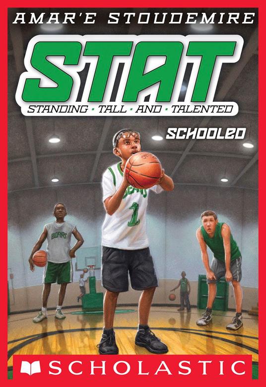 Schooled (STAT: Standing Tall and Talented #4) - Amar'e Stoudemire,Tim Jessell - ebook