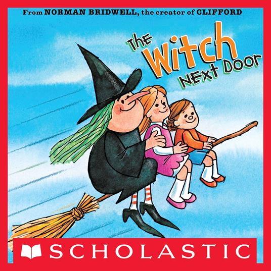 The Witch Next Door - Norman Bridwell - ebook