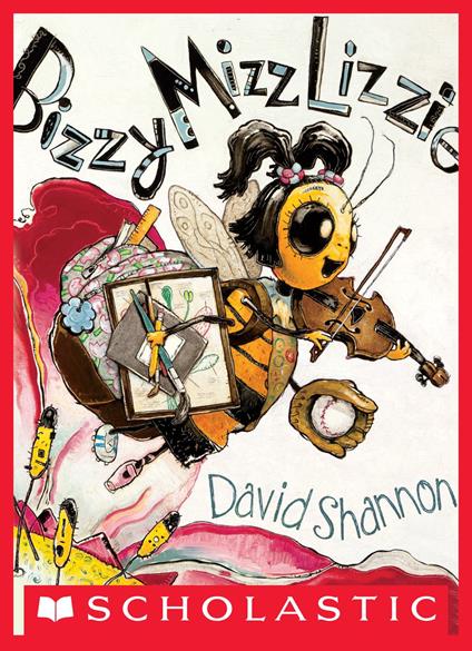Bizzy Mizz Lizzie - David Shannon - ebook