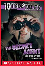 10 True Tales: Secret Agent
