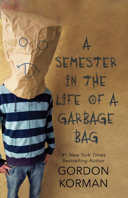 A Semester in the Life of a Garbage Bag - Gordon Korman - ebook