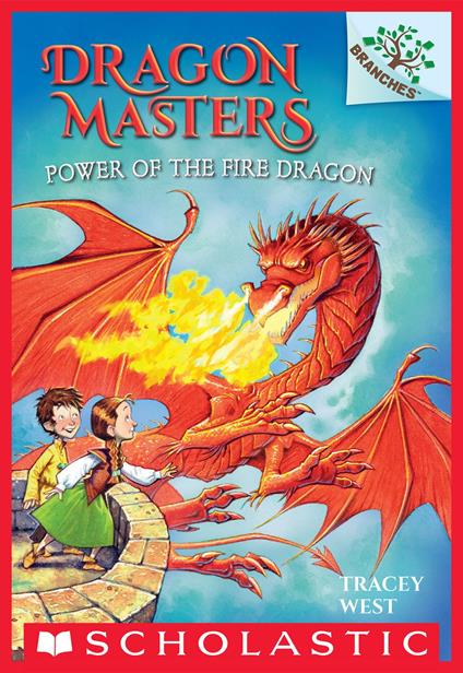 Power of the Fire Dragon: A Branches Book (Dragon Masters #4) - Tracey West,Graham Howells - ebook