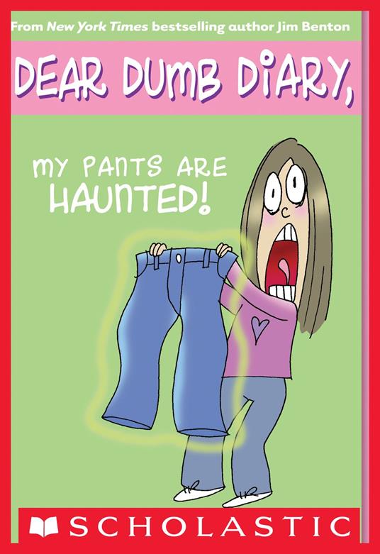 Dear Dumb Diary #2: My Pants Are Haunted - Jim Benton - ebook