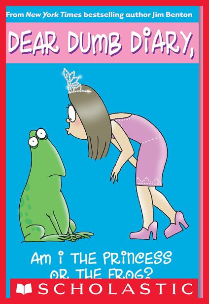 Dear Dumb Diary #3: Am I the Princess or the Frog? - Jim Benton - ebook