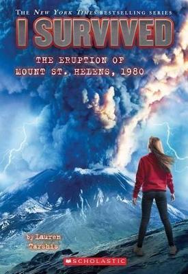 I Survived the Eruption of Mount St. Helens, 1980 (I Survived #14): Volume 14 - Lauren Tarshis - cover