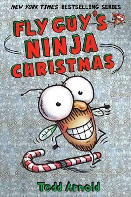 Fly Guy's Ninja Christmas (Fly Guy #16) - Tedd Arnold - cover