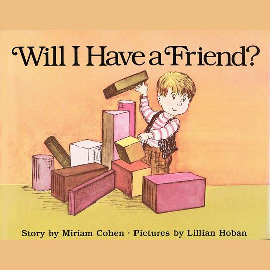 Will I Have A Friend?