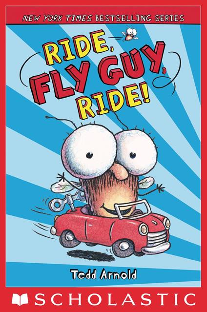 Ride, Fly Guy, Ride! (Fly Guy #11) - Tedd Arnold - ebook