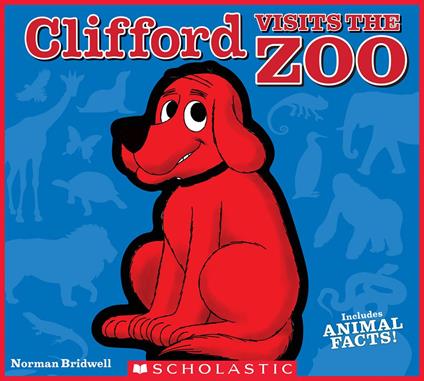 Clifford Visits the Zoo - Norman Bridwell - ebook