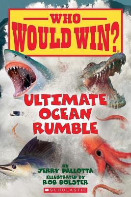 Ultimate Ocean Rumble (Who Would Win?): Volume 14 - Jerry Pallotta - cover