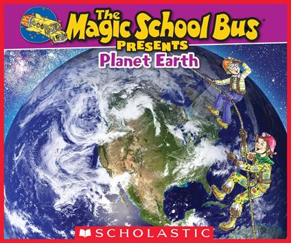 The Magic School Bus Presents: Planet Earth: A Nonfiction Companion to the Original Magic School Bus Series - Tom Jackson,Carolyn Bracken - ebook
