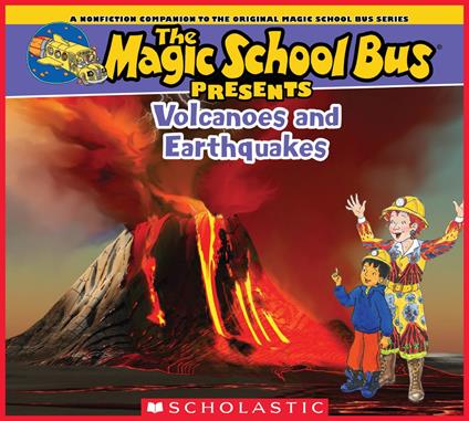 The Magic School Bus Presents: Volcanoes & Earthquakes: A Nonfiction Companion to the Original Magic School Bus Series - Tom Jackson,Carolyn Bracken - ebook