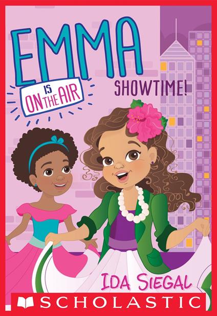 Showtime! (Emma Is On the Air #3) - Ida Siegal - ebook