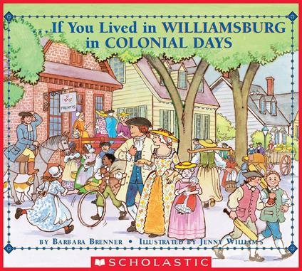 If You Lived in Williamsburg in Colonial Days - Brenner Barbara,Jennie Williams - ebook