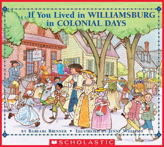 If You Lived in Williamsburg in Colonial Days - Brenner Barbara,Jennie Williams - ebook